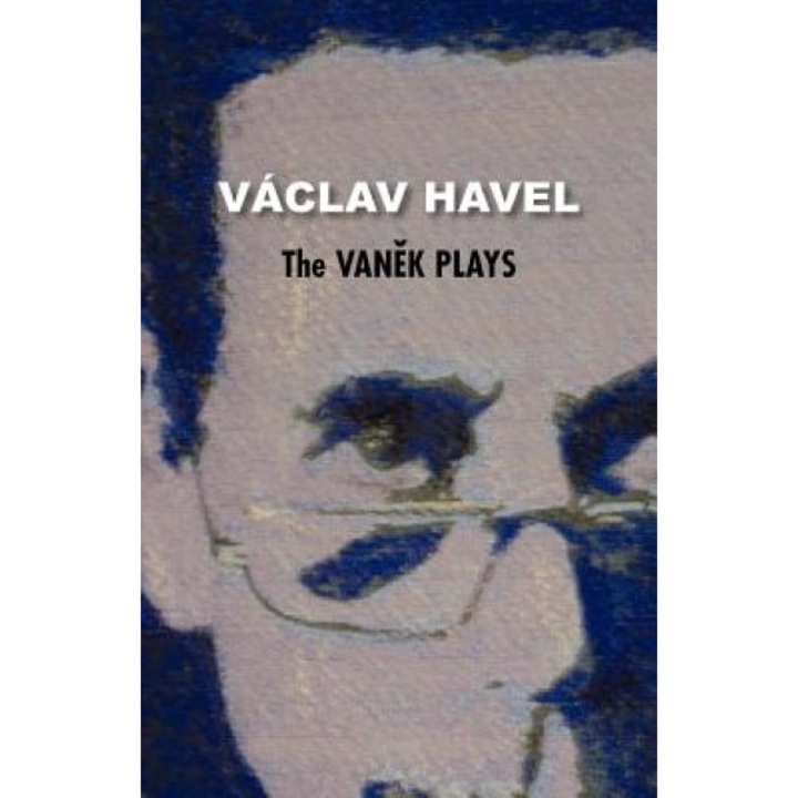 The Vanek Plays, V. Clav Havel (Author)