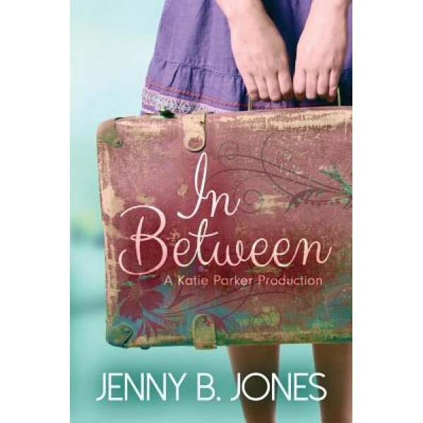 In Between, Jenny B. Jones (Author)