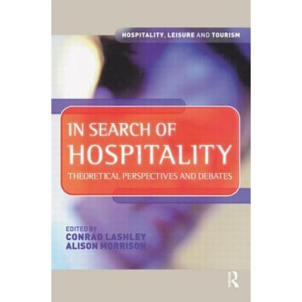In Search of Hospitality, Conrad Lashley (Editor)
