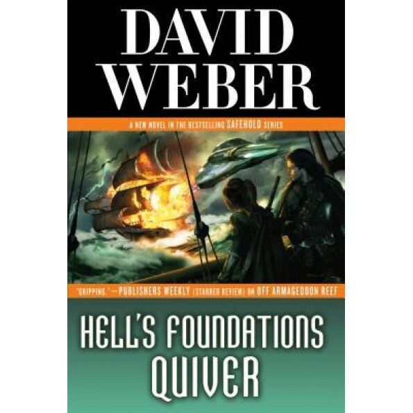 Hell's Foundations Quiver, David Weber (Author)