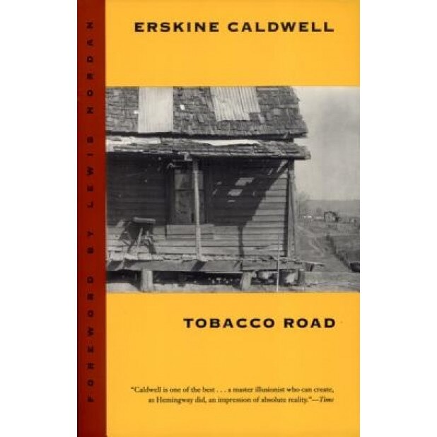 Tobacco Road, Erskine Caldwell