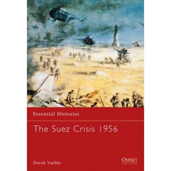 The Suez Crisis 1956, Derek Varble (Author)