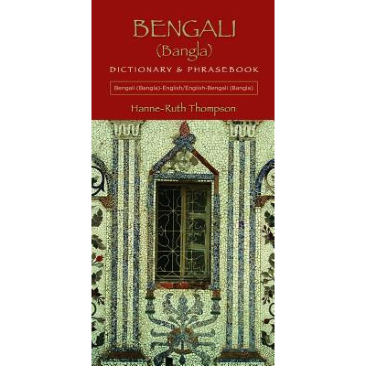 Bengali (Bangla) Dictionary & Phrasebook, Hanne-Ruth Thompson (Author)