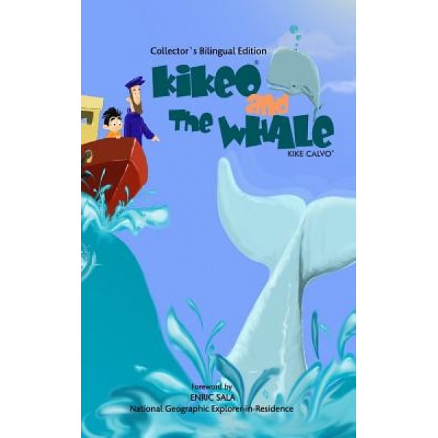 Kikeo and the Whale ( Collectors Bilingual Edition ), Kike Calvo (Author)