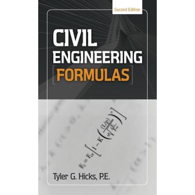 Civil Engineering Formulas, Tyler G. Hicks (Author)
