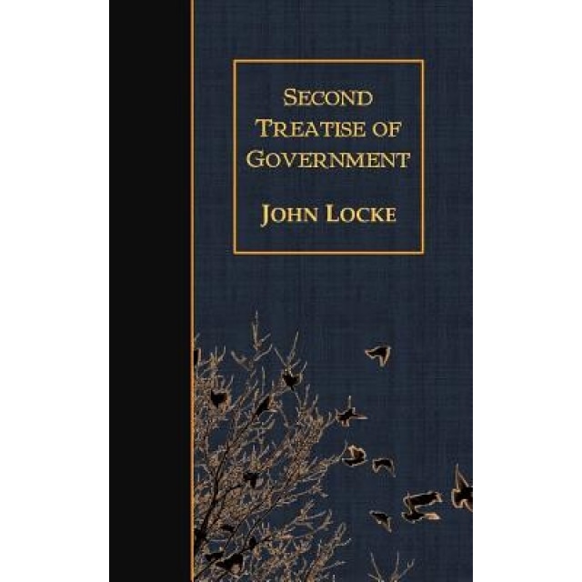 Second Treatise of Government, John Locke (Author)