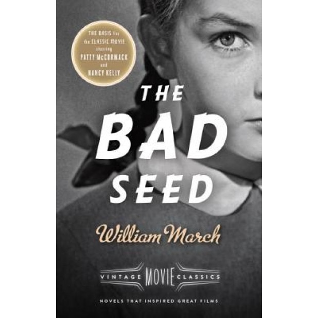 The Bad Seed: A Vintage Movie Classic, William March (Author)