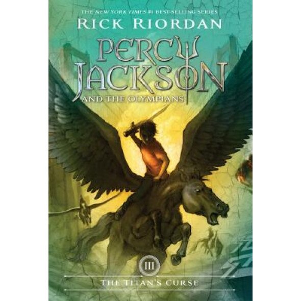 The Titan's Curse: The Percy Jackson and the Olympians, Book Three, Rick Riordan