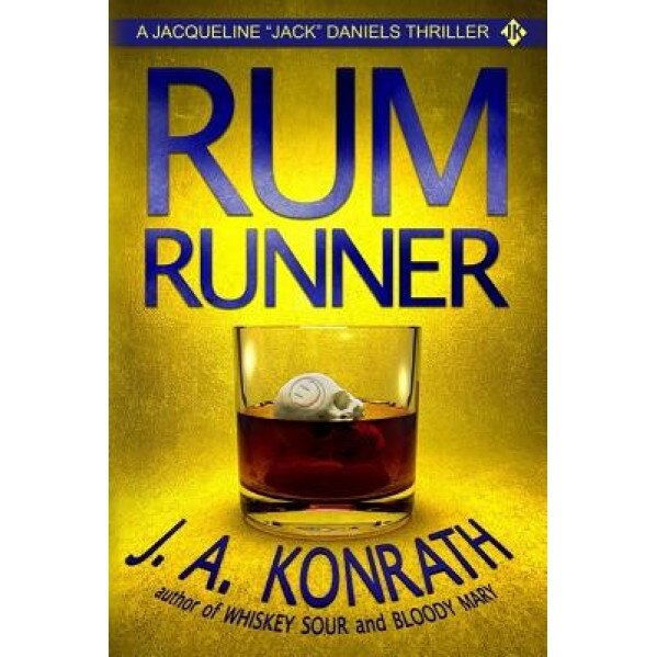 Rum Runner - A Thriller, J. A. Konrath (Author)