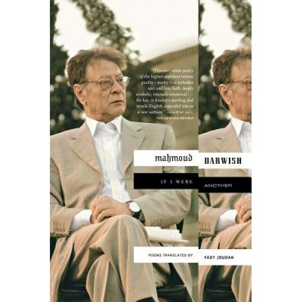 If I Were Another, Mahmoud Darwish (Author)