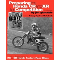 preparing the honda cr and xr for competition includes training tips from marty smith and and a detailed look at the cr and rc honda factory race bi jim gianatsis author imagen 37_0_
0