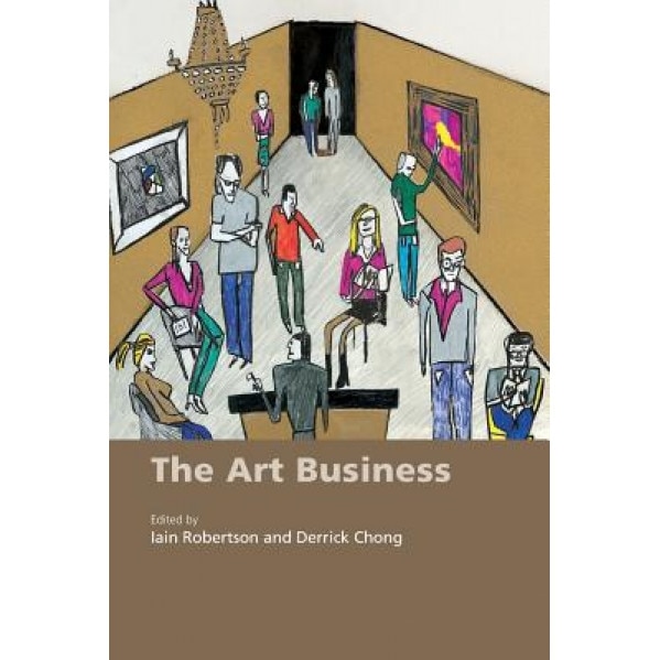 The Art Business, Iain Robertson (Editor)