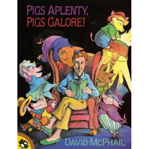 Pigs Aplenty, Pigs Galore!, David M. McPhail