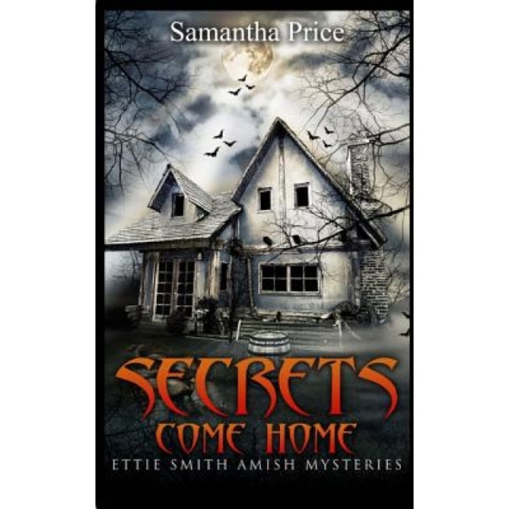 Secrets Come Home, Samantha Price (Author)