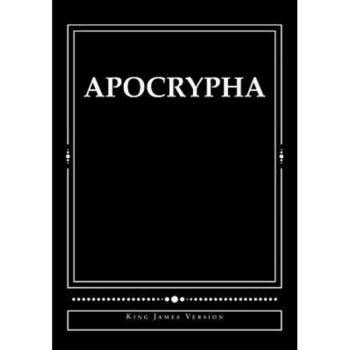 Apocrypha: King James Version, Derek A. Shaver (Author) Apocrypha: King James Version, Derek A. Shaver (Author)