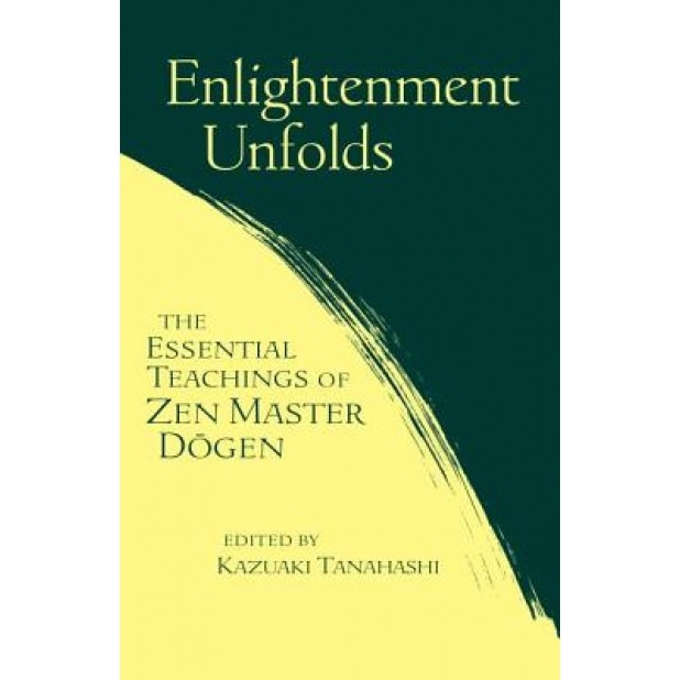 Enlightenment Unfolds, Kazuaki Tanahashi (Editor)