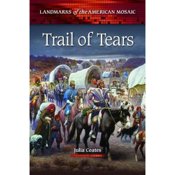 Trail of Tears, Julia Coates (Author)