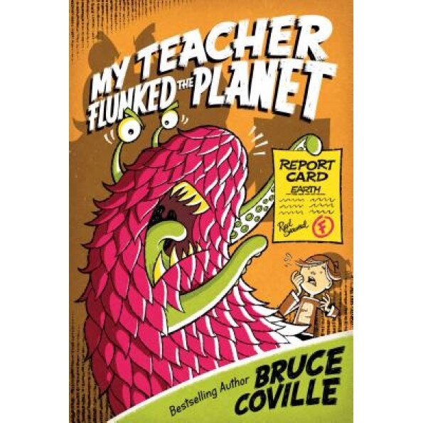 My Teacher Flunked the Planet, Bruce Coville
