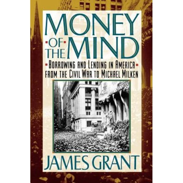 Money of the Mind - James L. Grant