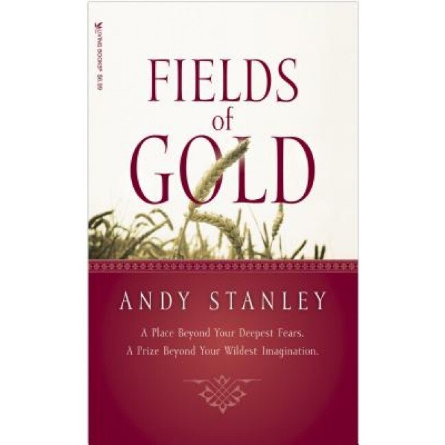 Fields of Gold, Andy Stanley