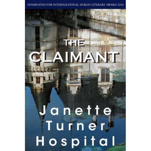 The Claimant, Janette Turner Hospital (Author)