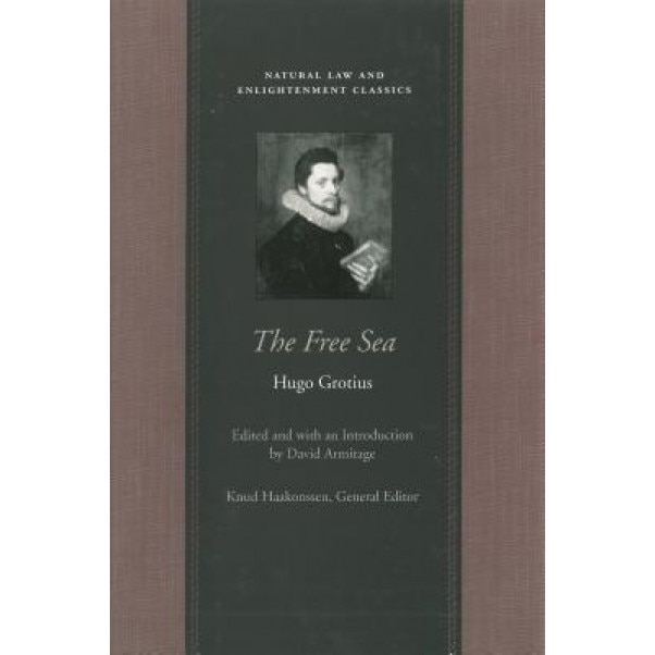 The Free Sea, Hugo Grotius (Author)