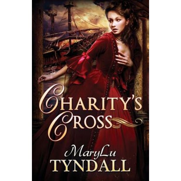 Charity's Cross, MaryLu Tyndall (Author)