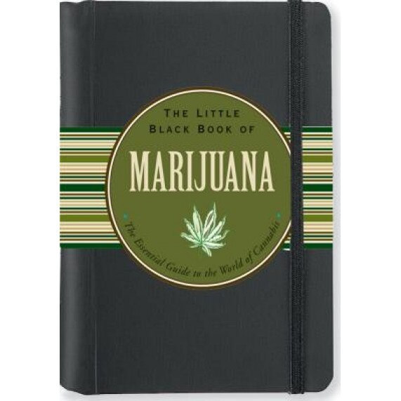 The Little Black Book of Marijuana: The Essential Guide to the World of Cannabis - Steve Elliott (Author)