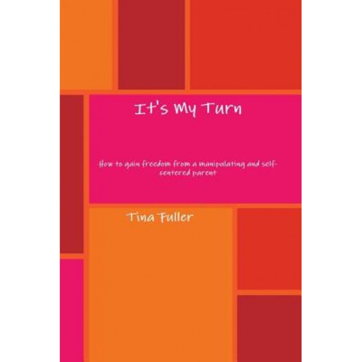 It's My Turn, Tina Fuller (Author)