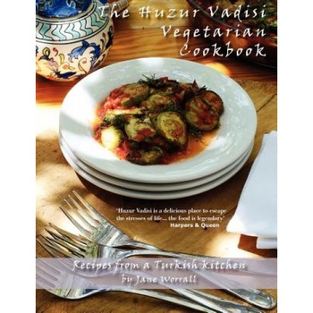 The Huzur Vadisi Cookbook: Recipes from a Turkish Kitchen, Jane Worrall (Author) The Huzur Vadisi Cookbook: Recipes from a Turkish Kitchen, Jane Worrall (Author)