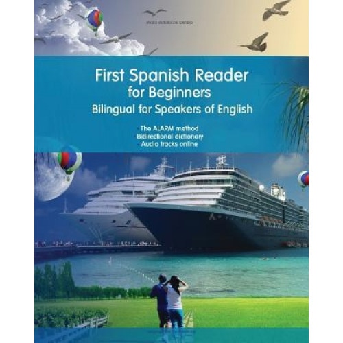 First Spanish Reader for Beginners Bilingual for Speakers of English, Maria Victoria De Stefano (Author)