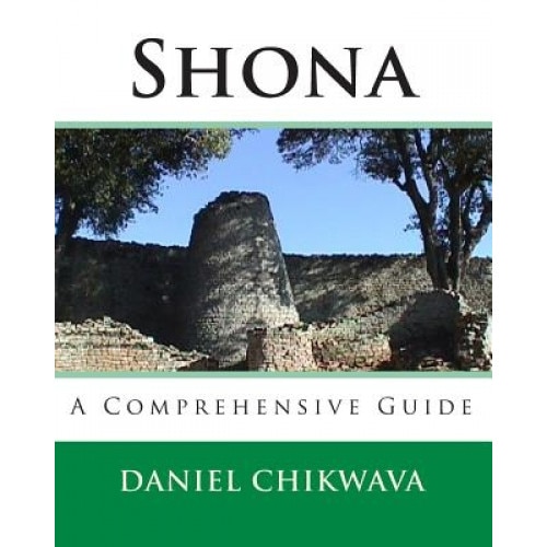 Shona: A Comprehensive Guide, Daniel Chikwava Mba (Author)