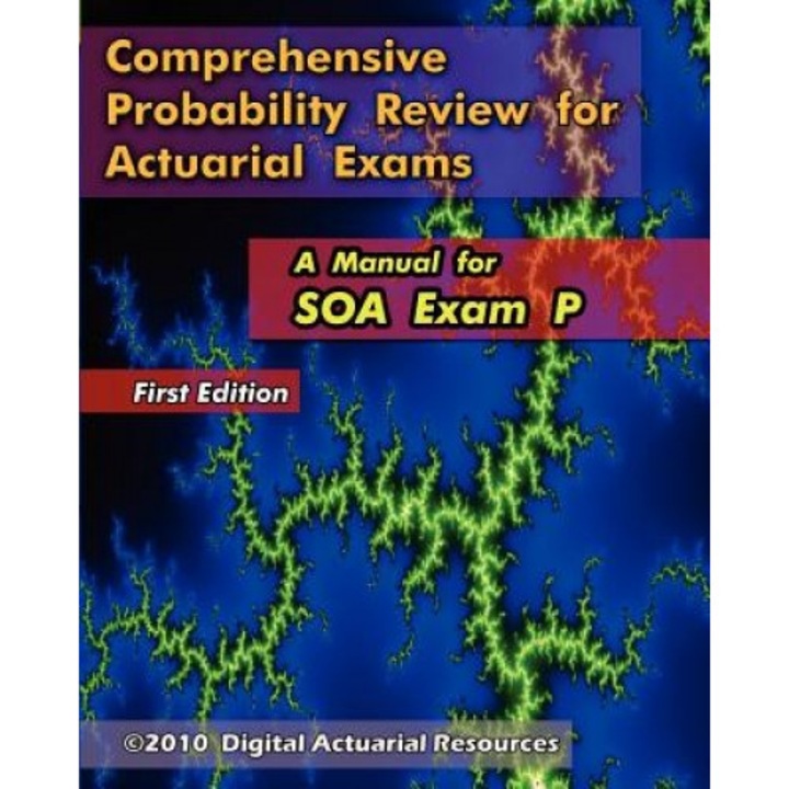 Comprehensive Probability Review for Actuarial Exams, Ryan Lloyd (Author)