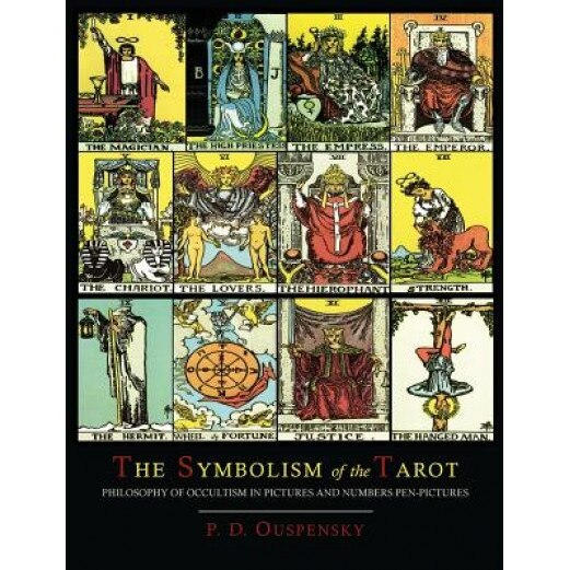 The Symbolism of the Tarot [Color Illustrated Edition] - P. D. Ouspensky (Author)