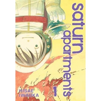 Saturn Apartments, Volume 1, Hisae Iwaoka Saturn Apartments, Volume 1, Hisae Iwaoka