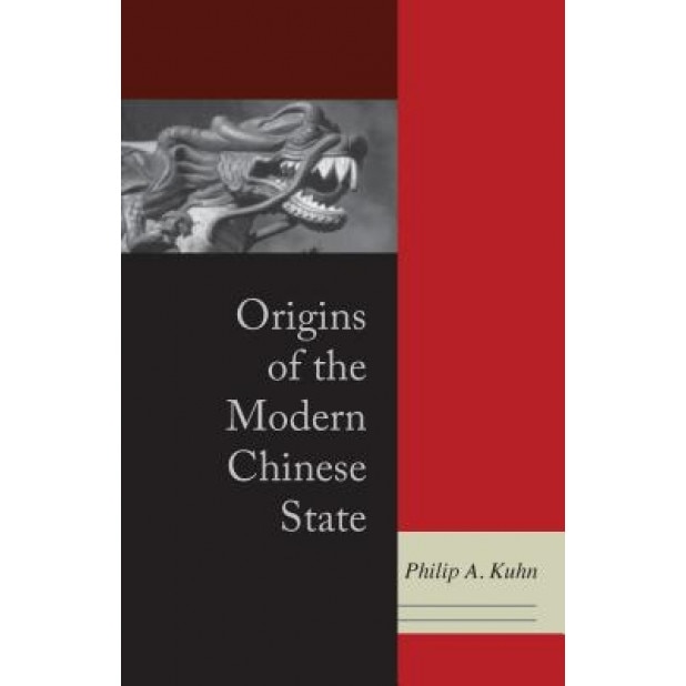 Origins of the Modern Chinese State, Philip A. Kuhn (Author)