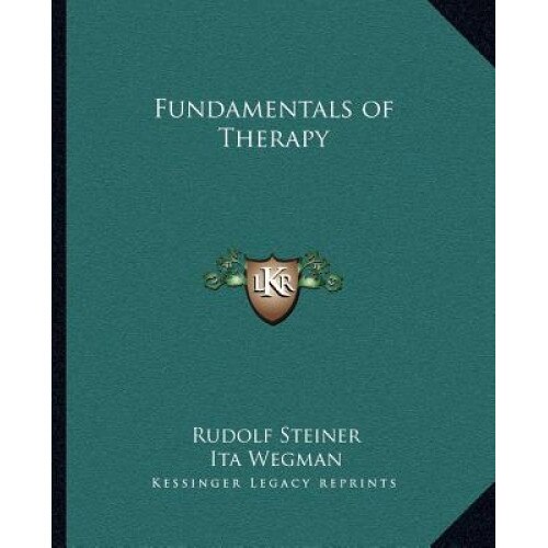 Fundamentals of Therapy, Rudolf Steiner (Author)