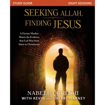 Seeking Allah, Finding Jesus: A Former Muslim Shares the Evidence That Led Him from Islam to Christianity, Nabeel Qureshi (Author) Seeking Allah, Finding Jesus: A Former Muslim Shares the Evidence That Led Him from Islam to Christianity, Nabeel Qureshi (Author)