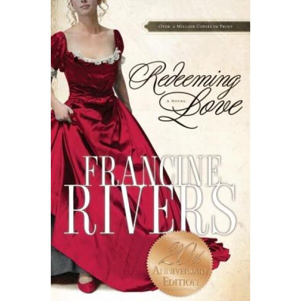 Redeeming Love, Francine Rivers
