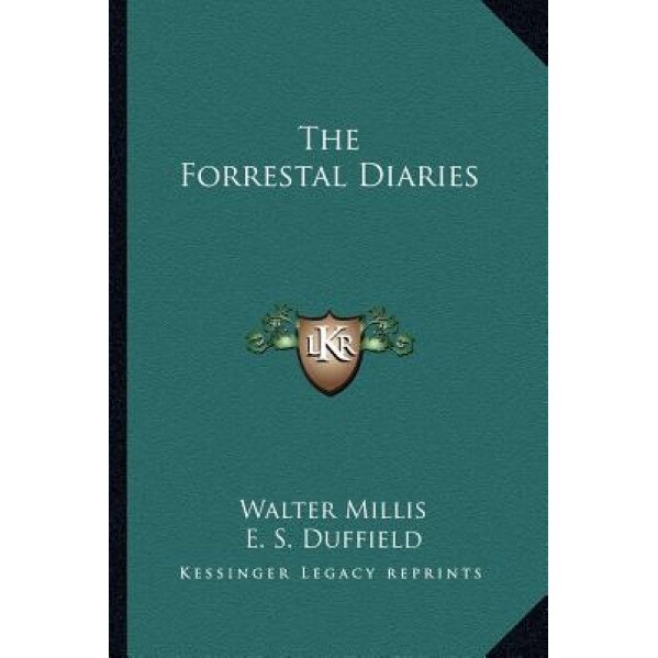 The Forrestal Diaries, Walter Millis (Editor)