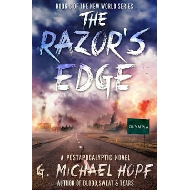 The Razor's Edge: A Postapocalyptic Novel, G. Michael Hopf (Author)