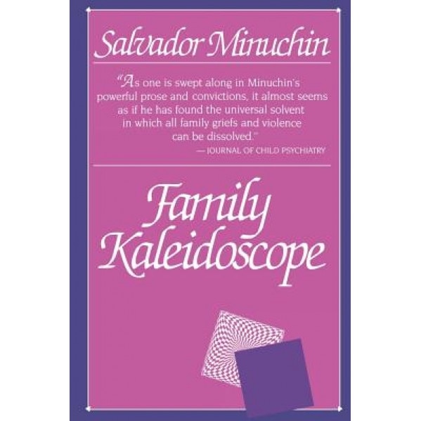 Kaleidoscope - Salvador Minuchin (Author) - eMAG.ro