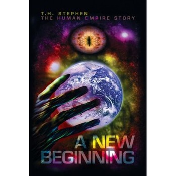 A New Beginning, T. H. Stephen (Author) A New Beginning, T. H. Stephen (Author)