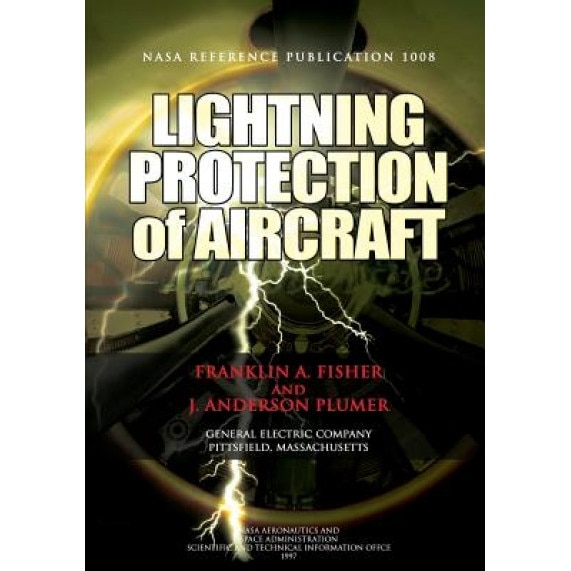Lightning Protection of Aircraft, Franklin A. Fisher (Author)