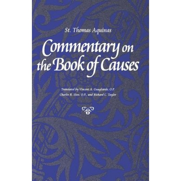Commentary on the Book of Causes, Thomas Aquinas (Author)