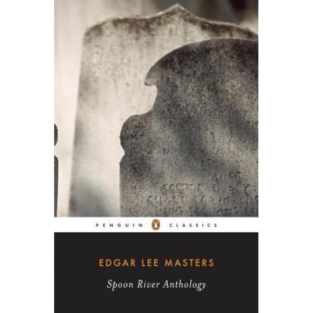 Spoon River Anthology, Edgar Lee Masters