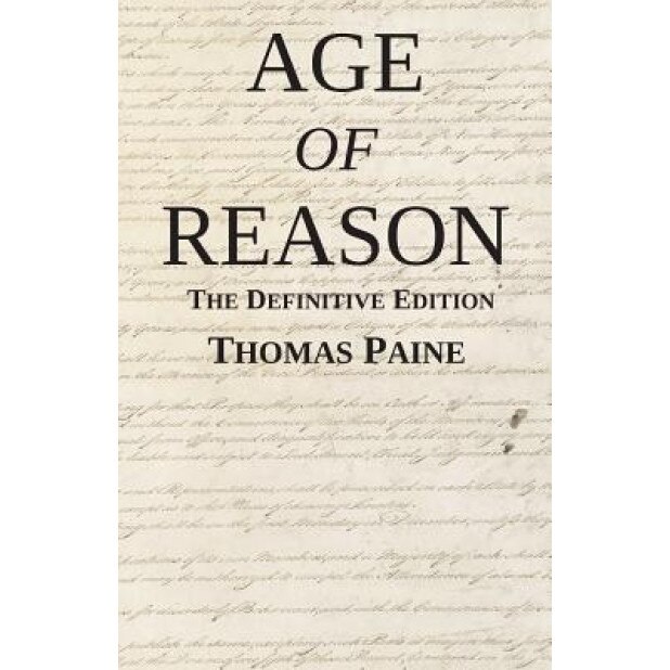 Age of Reason: The Definitive Edition, Thomas Paine (Author)