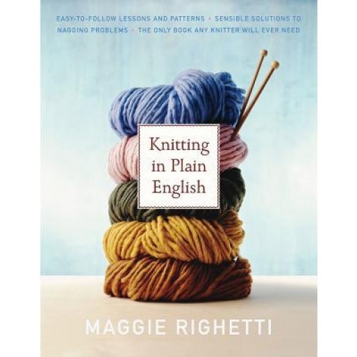 Knitting in Plain English, Maggie Righetti