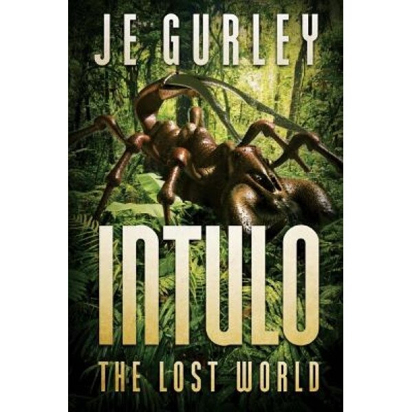Intulo: The Lost World, Je Gurley (Author)