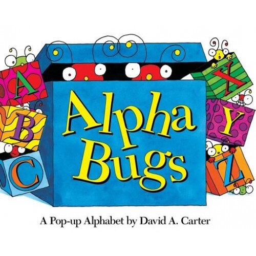 Alpha Bugs: A Pop-Up Alphabet, David. A Carter